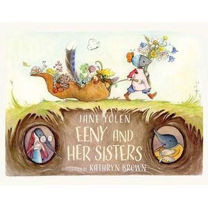 Eeny and Her Sisters -- Jane Yolen